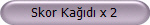 Skor Kad x 2
