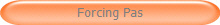 Forcing Pas
